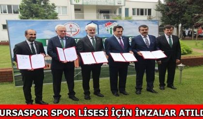 BURSASPOR SPOR LİSESİ İÇİN İMZALAR ATILDI