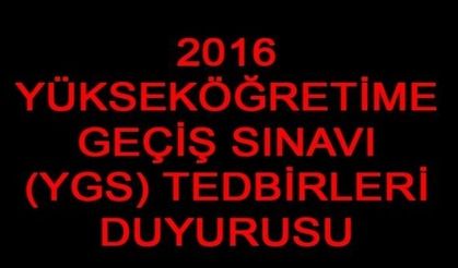 YGS İçin Bir Dizi Tedbir