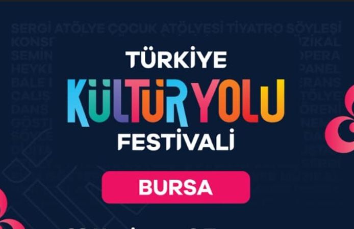 BURSA, TÜRKİYE KÜLTÜR YOLU FESTİVALİ İLE SANATIN VE LEZZETİN BAŞKENTİ OLUYOR!
