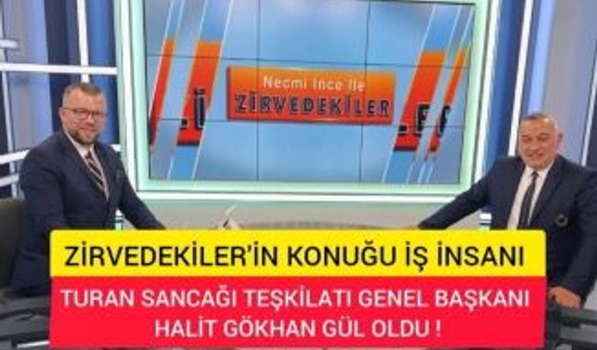KRT'DE NECMİ İNCE İLE ZİRVEDEKİLER KONUĞU TURAN SANCAĞI TEŞKİLATI GENEL BAŞKANI H. GÖKHAN GÜL OLDU!