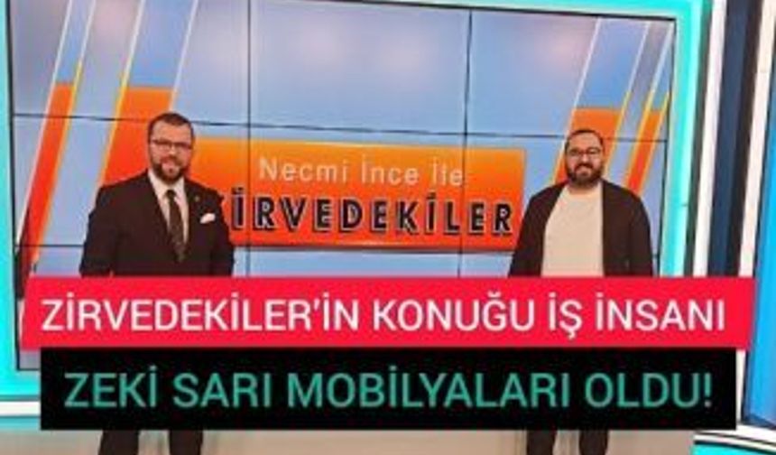 KRT'DE ZİRVEDEKİLER'İN KONUĞU ZEKİ SARI OLDU!